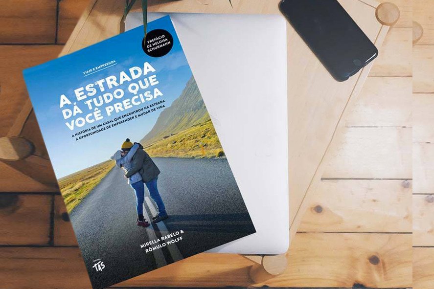 Livro A Estrada dá tudo o que você precisa - Mirella Rabelo & Rômulo Wolff